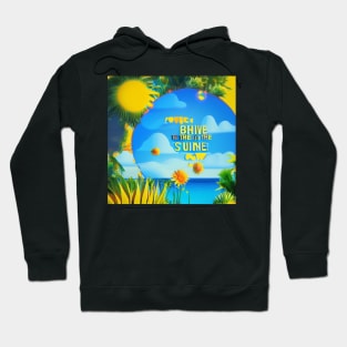 Bring on the sunshine Hoodie